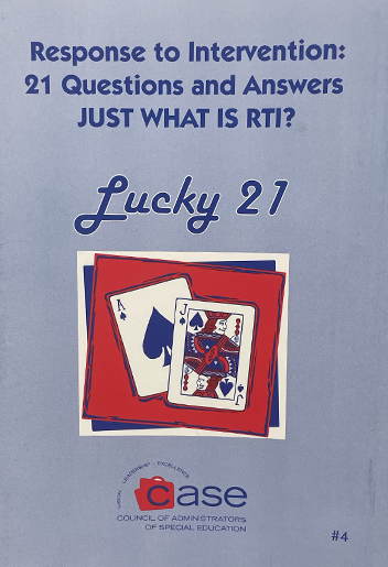 CASE ESSENTIAL: Response to Intervention: 21 Questions and Answers-JUST WHAT IS RTI?