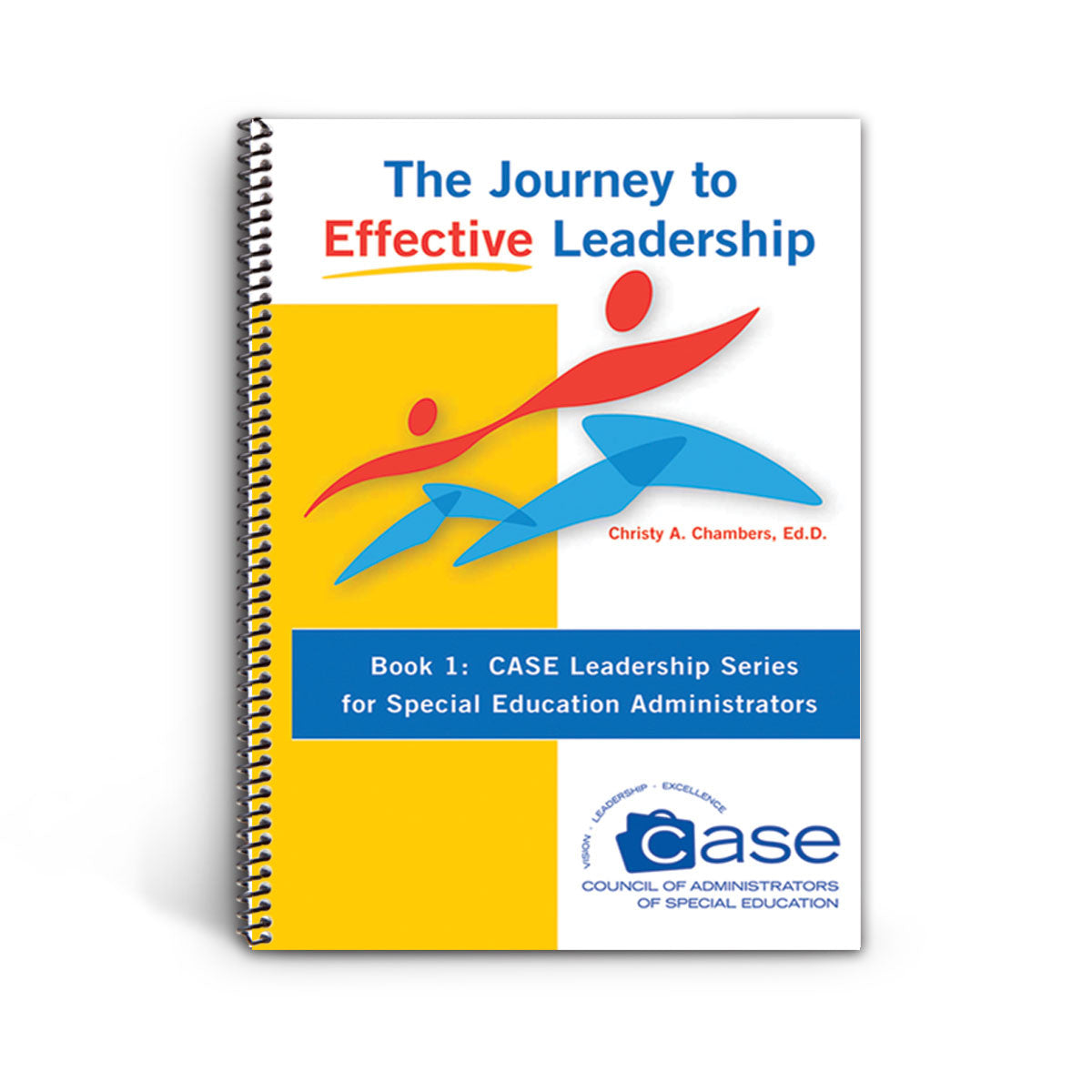 Leadership Series, Book #1: The Journey to Effective Leadership