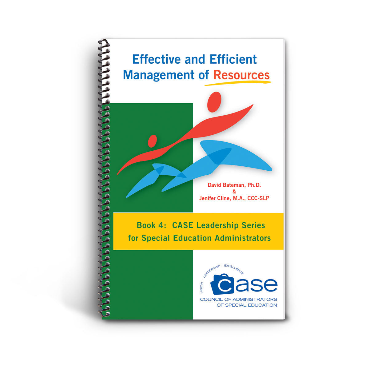 Leadership Series, Book #4: Effective and Efficient Management of Resources