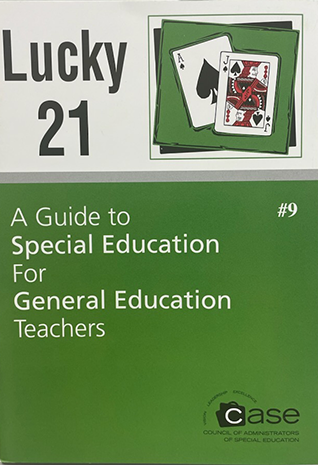 CASE ESSENTIAL:  A Guide to Special Education for General Education Teachers